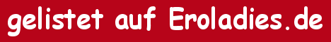 Eroladies.de - Huren & Callgirls & Sexcams